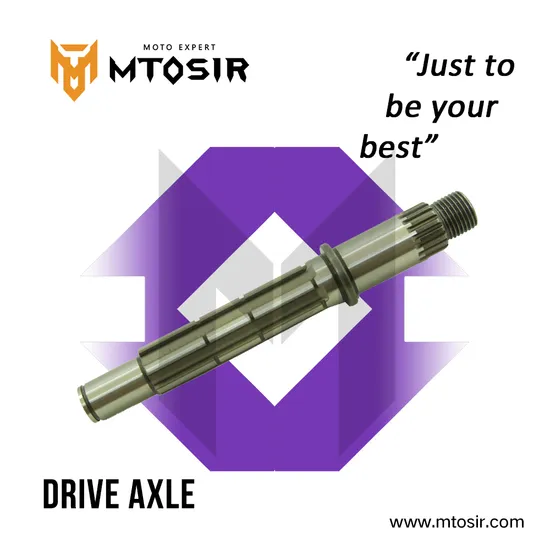 Mtosir Drive Axle High Quality Motorcycle Spare Parts Refacciones PARA Moto