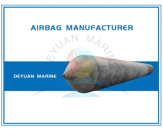 Natural Rubber Ship Launching Airbags with Different Cord Layers