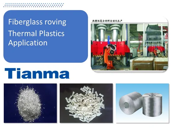 Glass Fiber Roving -LFT Roving, Thermoplastics Application