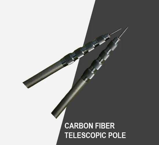Carbon Fiber Telescopic Poles with High Performance for Selfie Stick