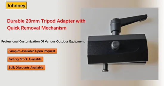 Durable 20mm Tripod Adapter with Quick Removal Mechanism