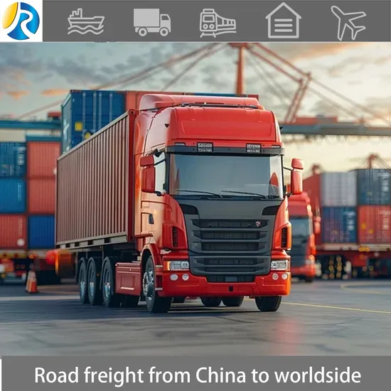 Road Shipping Logistic Company From China to Russia, Mongolia, Uzbekistan, Ukraine, Belarus