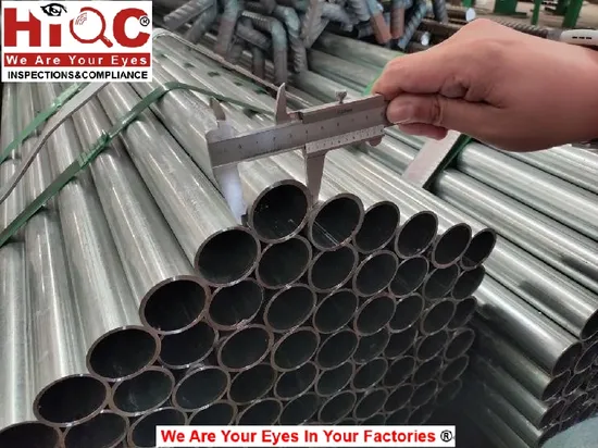 Galvanized Steel Tube Inspection/Size Check/Quality Assurance